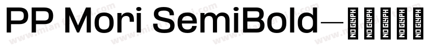 PP Mori SemiBold字体转换